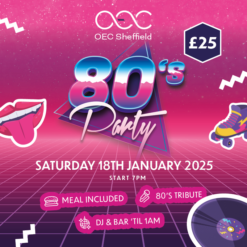 80's Party 2025 - OEC Sheffield