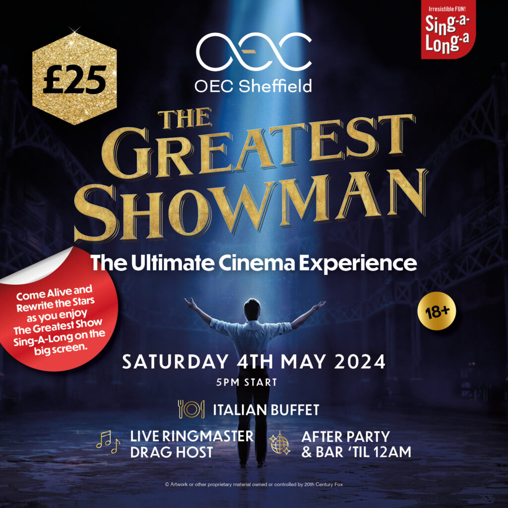 The Greatest Showman Cinema Experience - OEC Sheffield