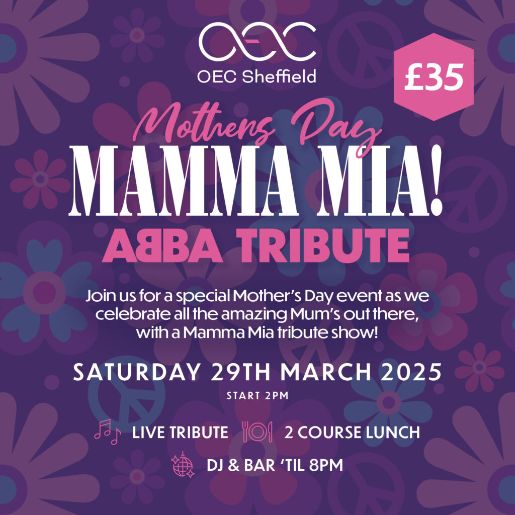 Mother's Day Mamma Mia - OEC Sheffield