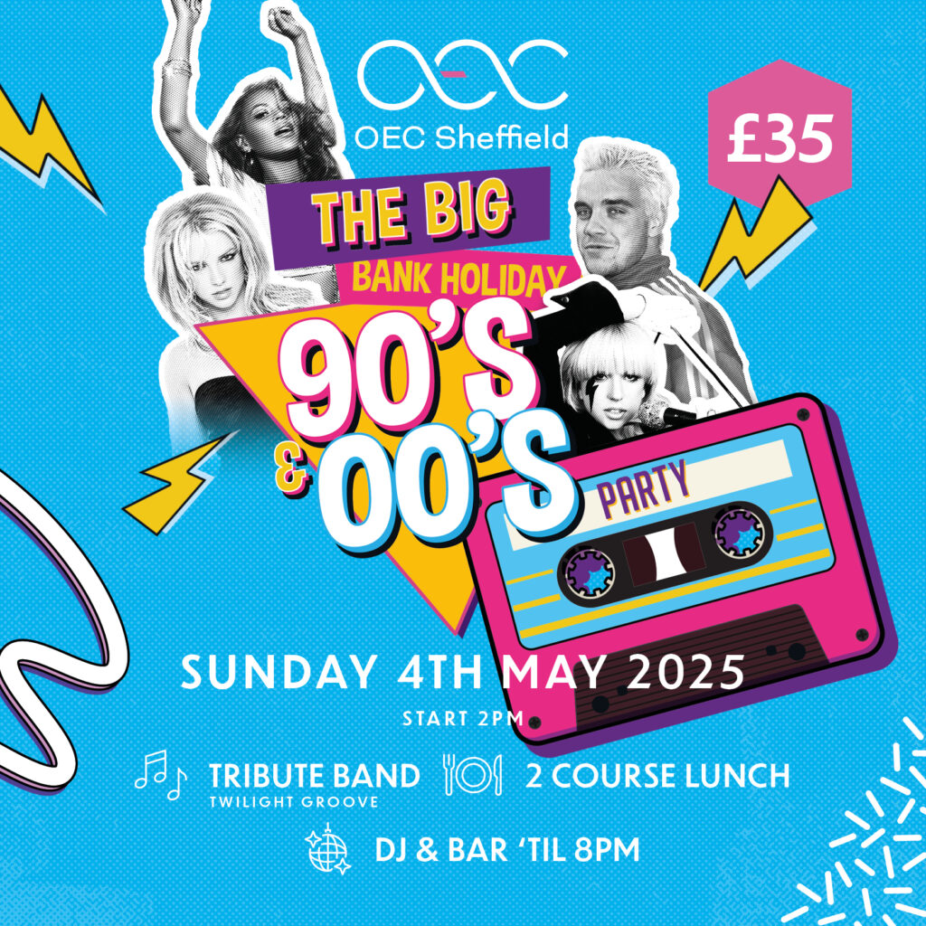 The Big Bank Holiday 90s & 00s Party - OEC Sheffield