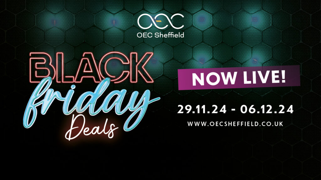 Black Friday Promo - OEC Sheffield