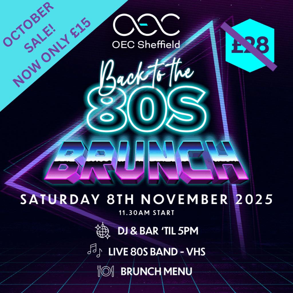 80s Brunch - OEC Sheffield October Sale
