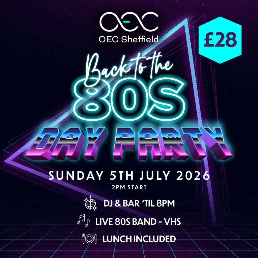 Back to the 80s Day Party - OEC Sheffield
