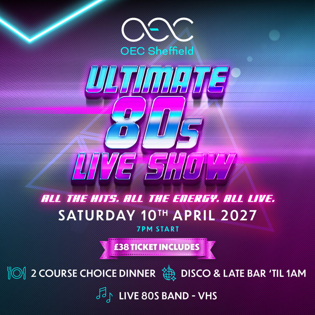 Ultimate 80s Live Show - OEC Sheffield